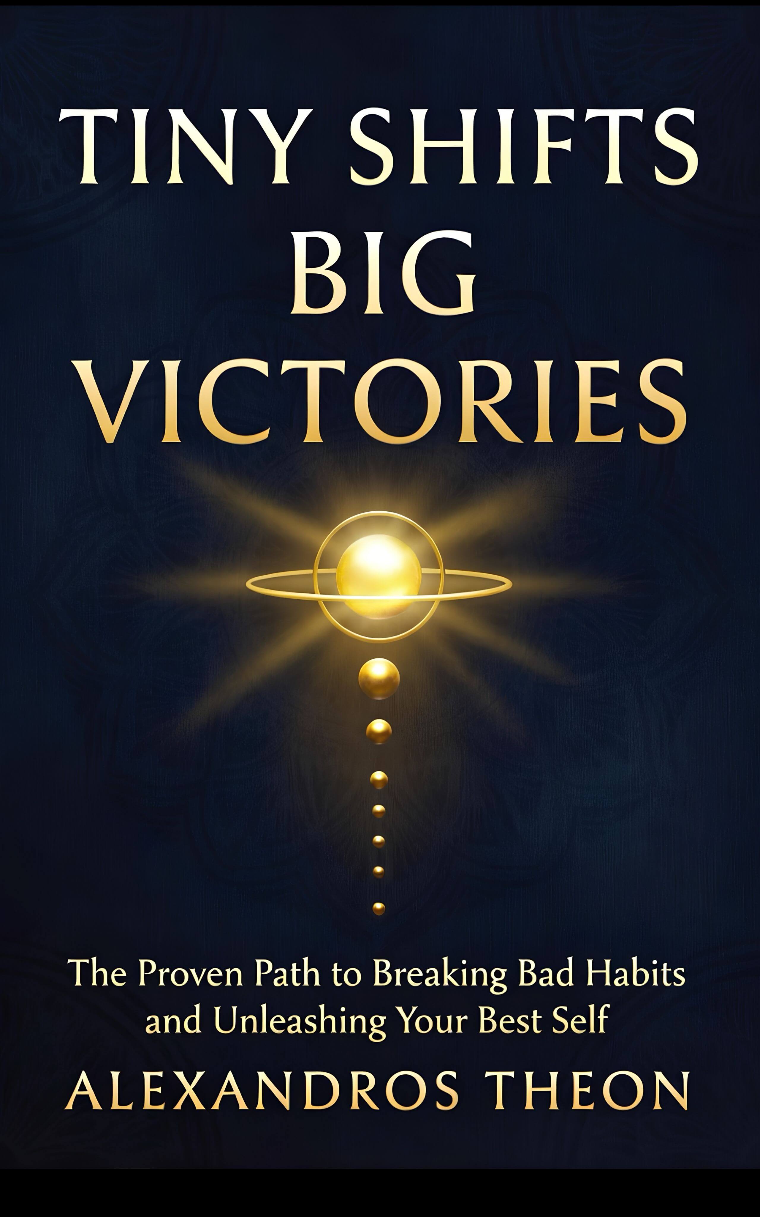 Tiny Shifts, Big Victories